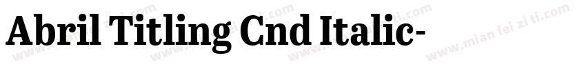 Abril Titling Cnd Italic字体转换